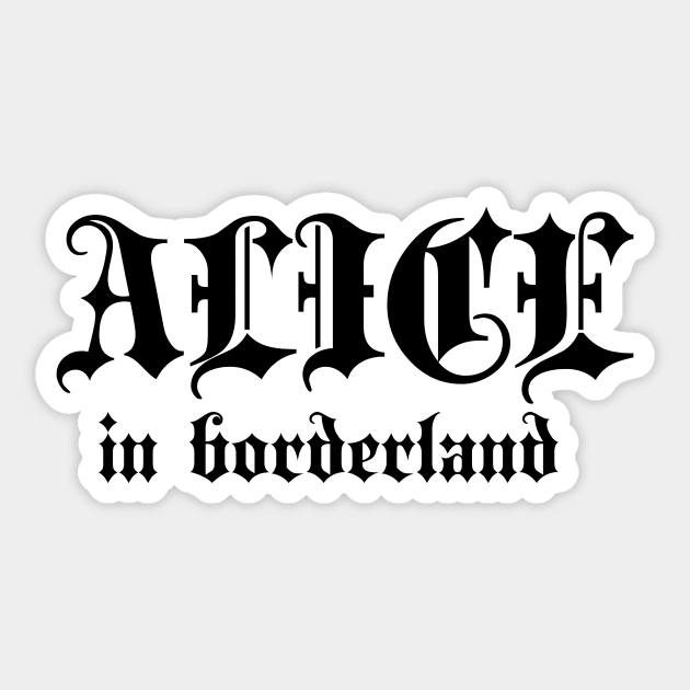 Alice in borderland title black Sticker by CERA23